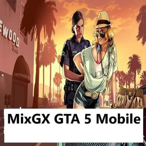 MixGX GTA 5 Mobile